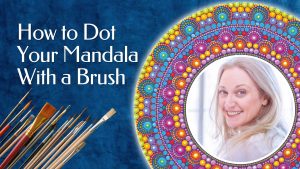 How To Dot Your Mandala With A Brush